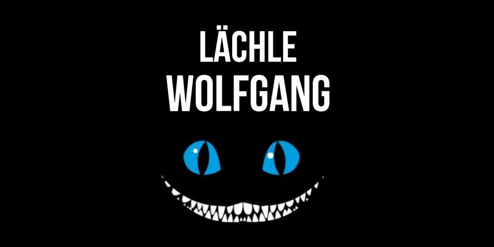 Открытка на каждый день с именем, Wolfgang Lächle кот улыбается Прикольная открытка с пожеланием онлайн скачать бесплатно 