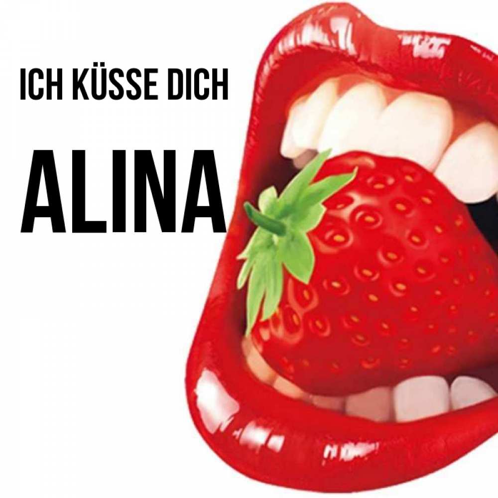 Открытка на каждый день с именем, Alina Ich küsse dich открытка с яркими губами Прикольная открытка с пожеланием онлайн скачать бесплатно 