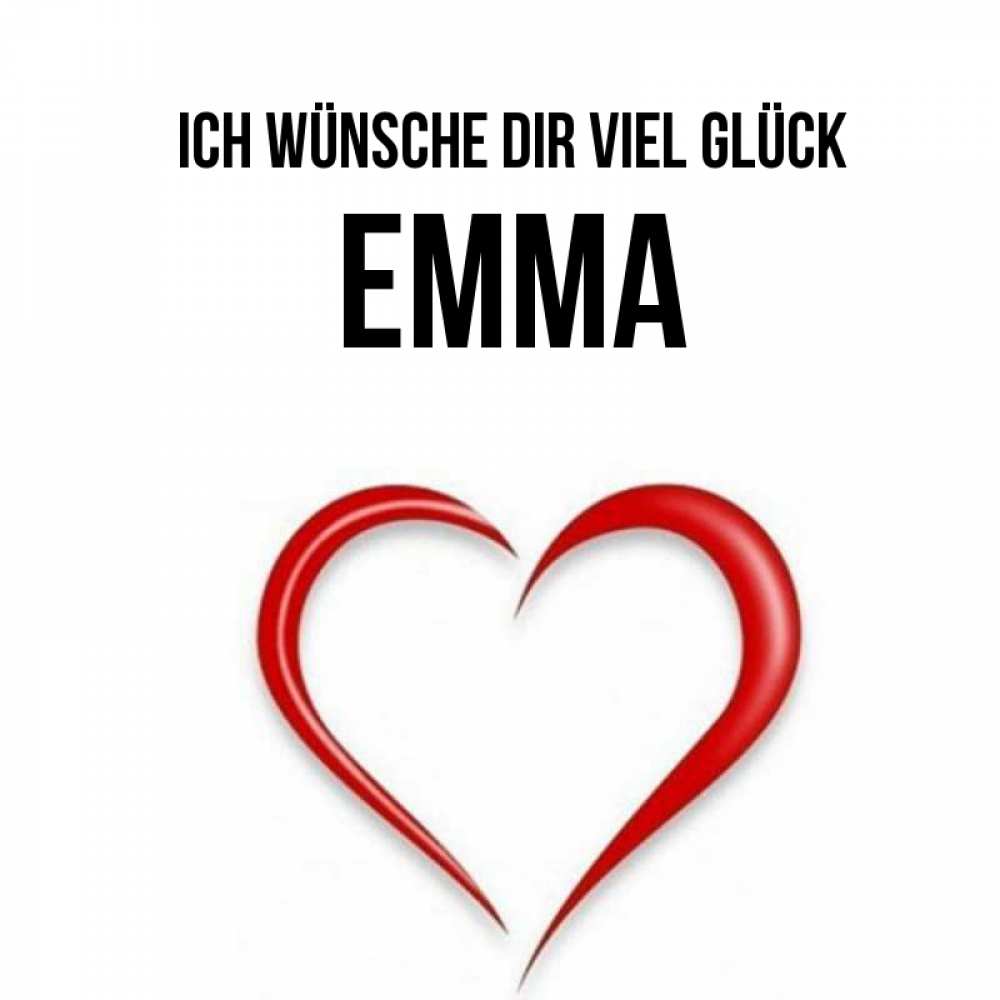 Открытка на каждый день с именем, Emma Ich wünsche dir viel Glück для удачливых людей Прикольная открытка с пожеланием онлайн скачать бесплатно 