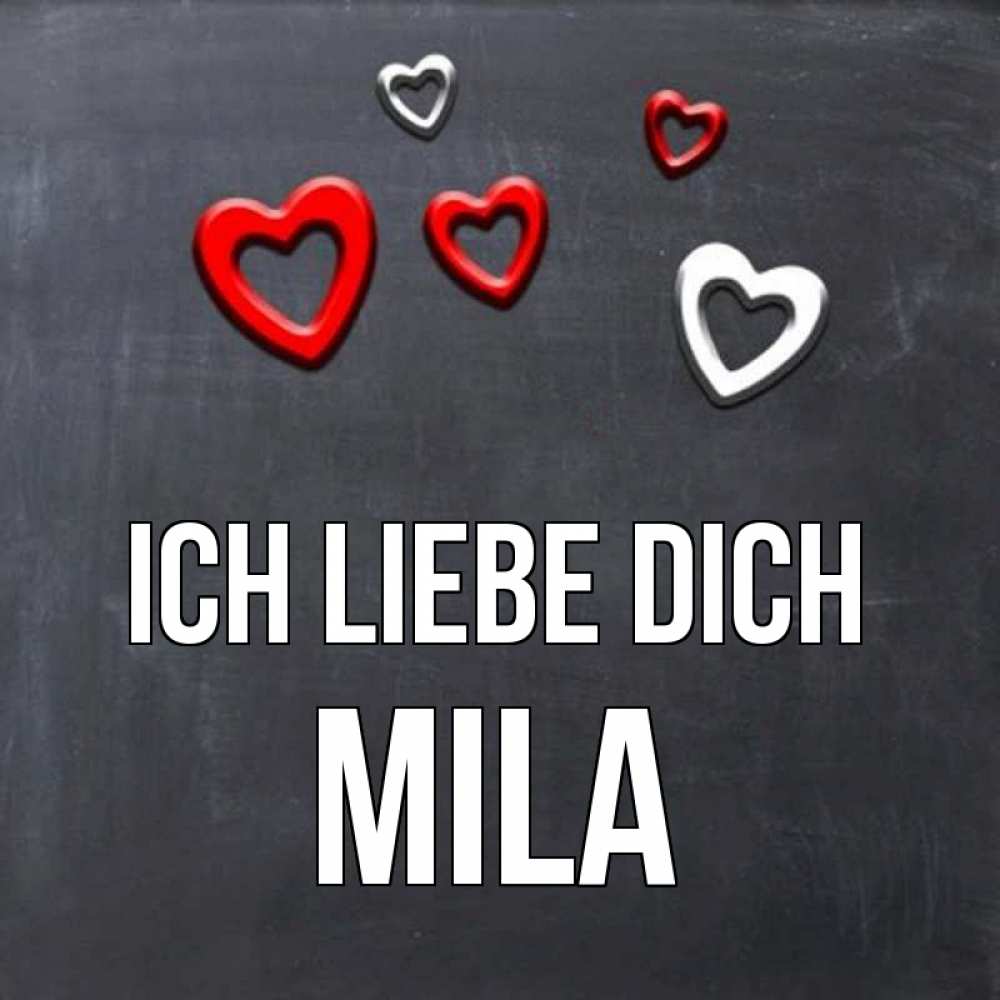 Открытка на каждый день с именем, Mila Ich liebe dich сердечки белые и красные Прикольная открытка с пожеланием онлайн скачать бесплатно 