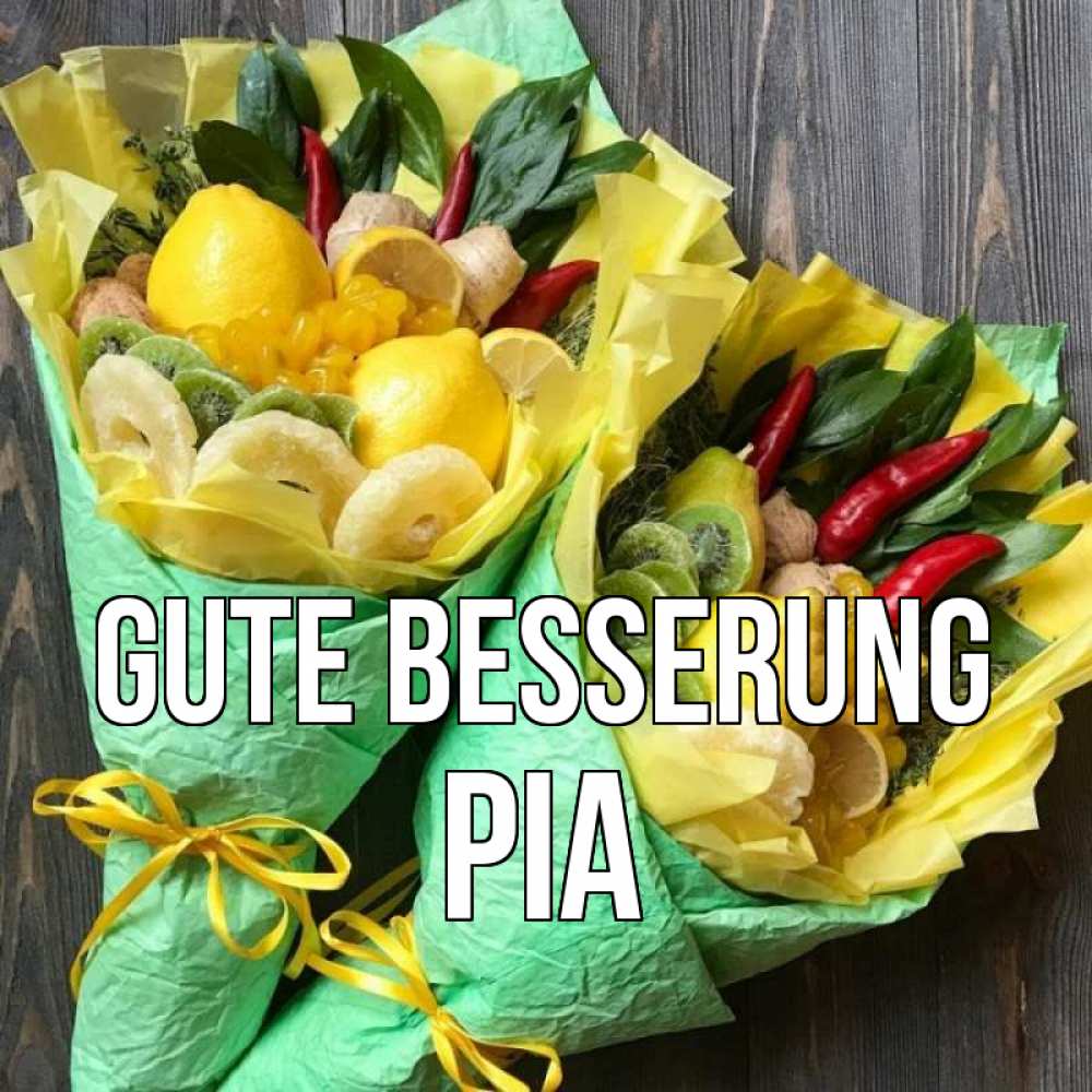 Открытка на каждый день с именем, Pia Gute Besserung для скорейшего выздоровления Прикольная открытка с пожеланием онлайн скачать бесплатно 