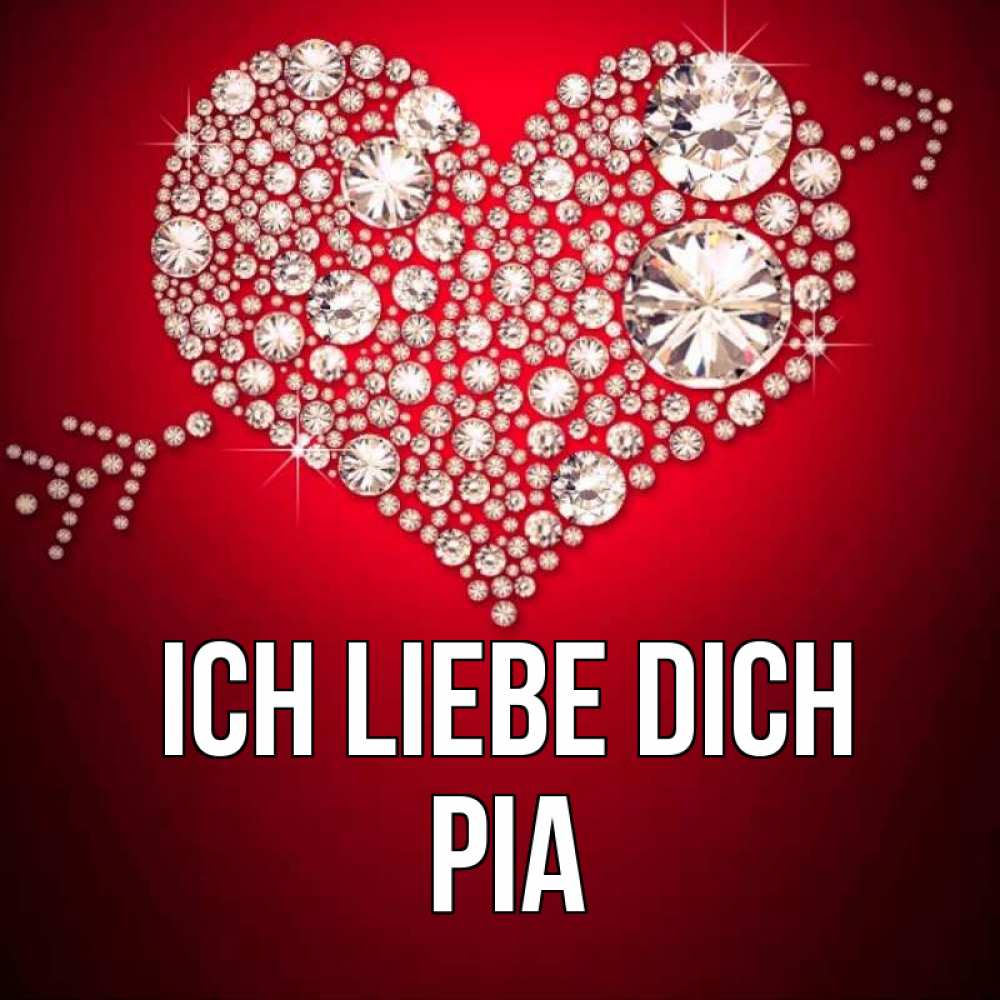 Открытка на каждый день с именем, Pia Ich liebe dich стрела купидона Прикольная открытка с пожеланием онлайн скачать бесплатно 