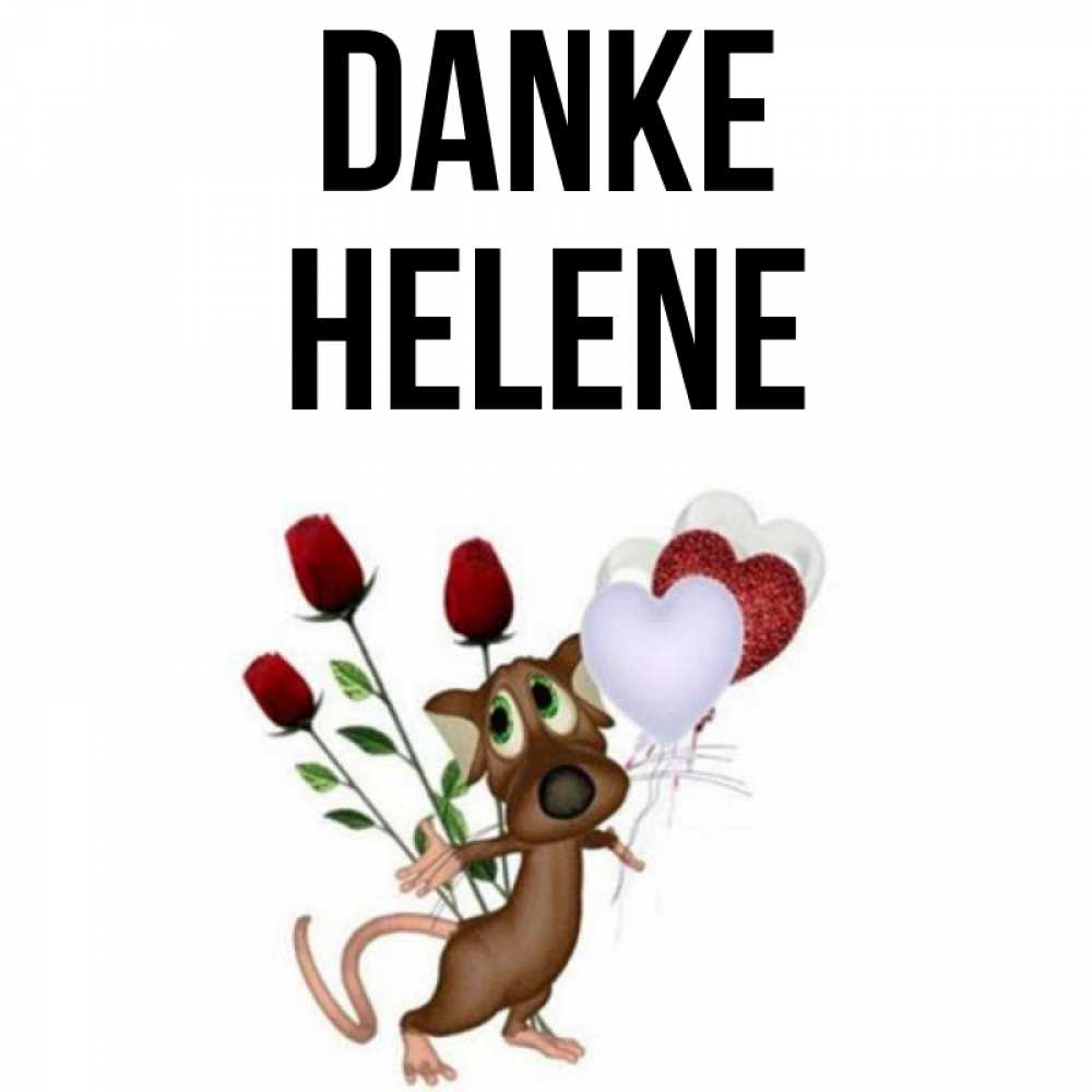 Открытка на каждый день с именем, Helene Danke песик с шариками в форме сердец Прикольная открытка с пожеланием онлайн скачать бесплатно 