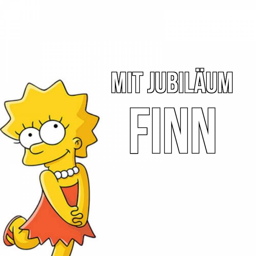 Открытка на каждый день с именем, Finn Mit Jubiläum девочка Прикольная открытка с пожеланием онлайн скачать бесплатно 