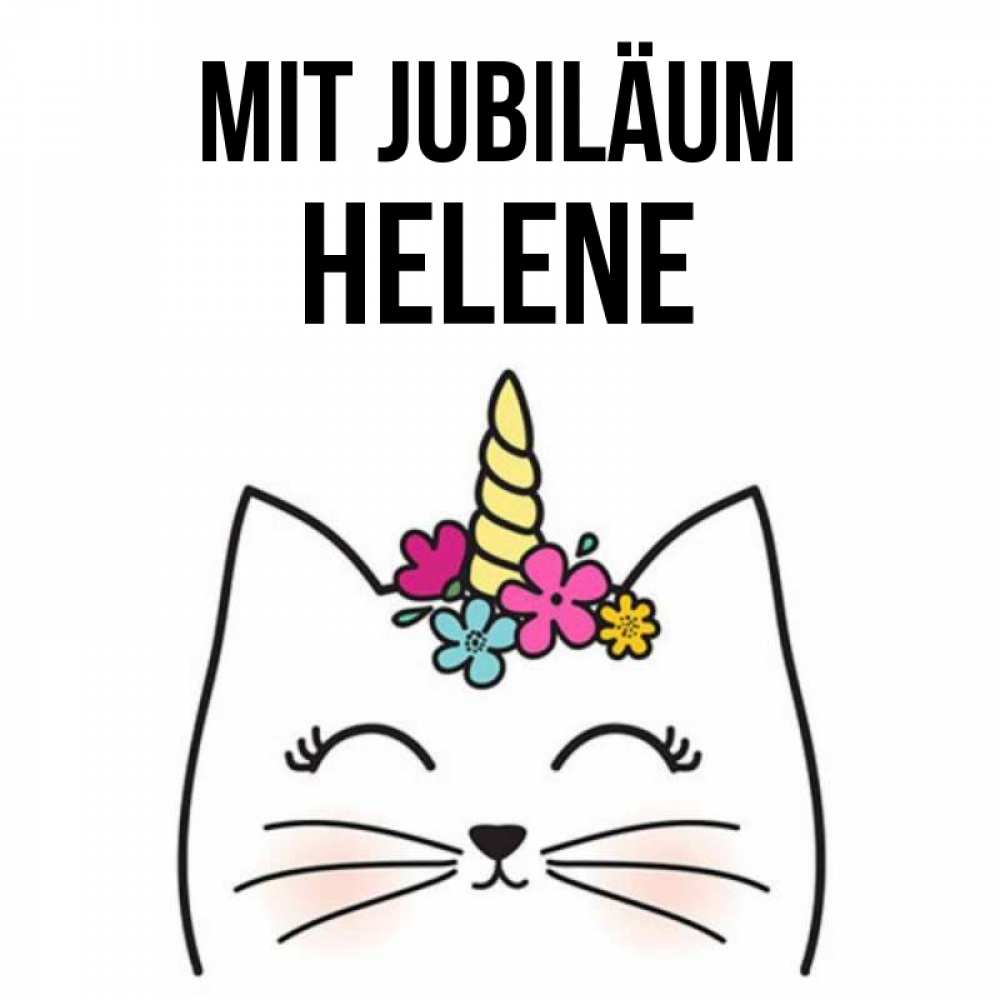 Открытка на каждый день с именем, Helene Mit Jubiläum милый кот с одним рожком Прикольная открытка с пожеланием онлайн скачать бесплатно 