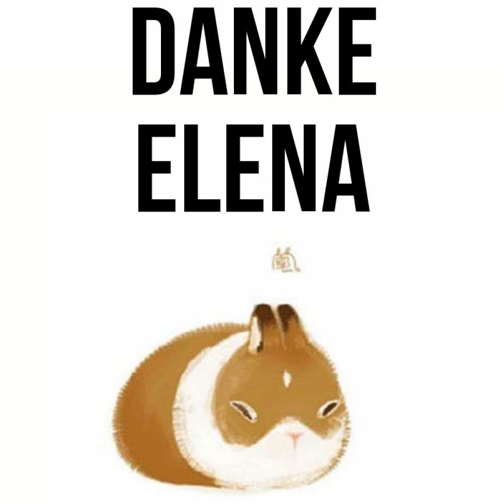 Открытка на каждый день с именем, Elena Danke коричнево белый домашний питомец Прикольная открытка с пожеланием онлайн скачать бесплатно 