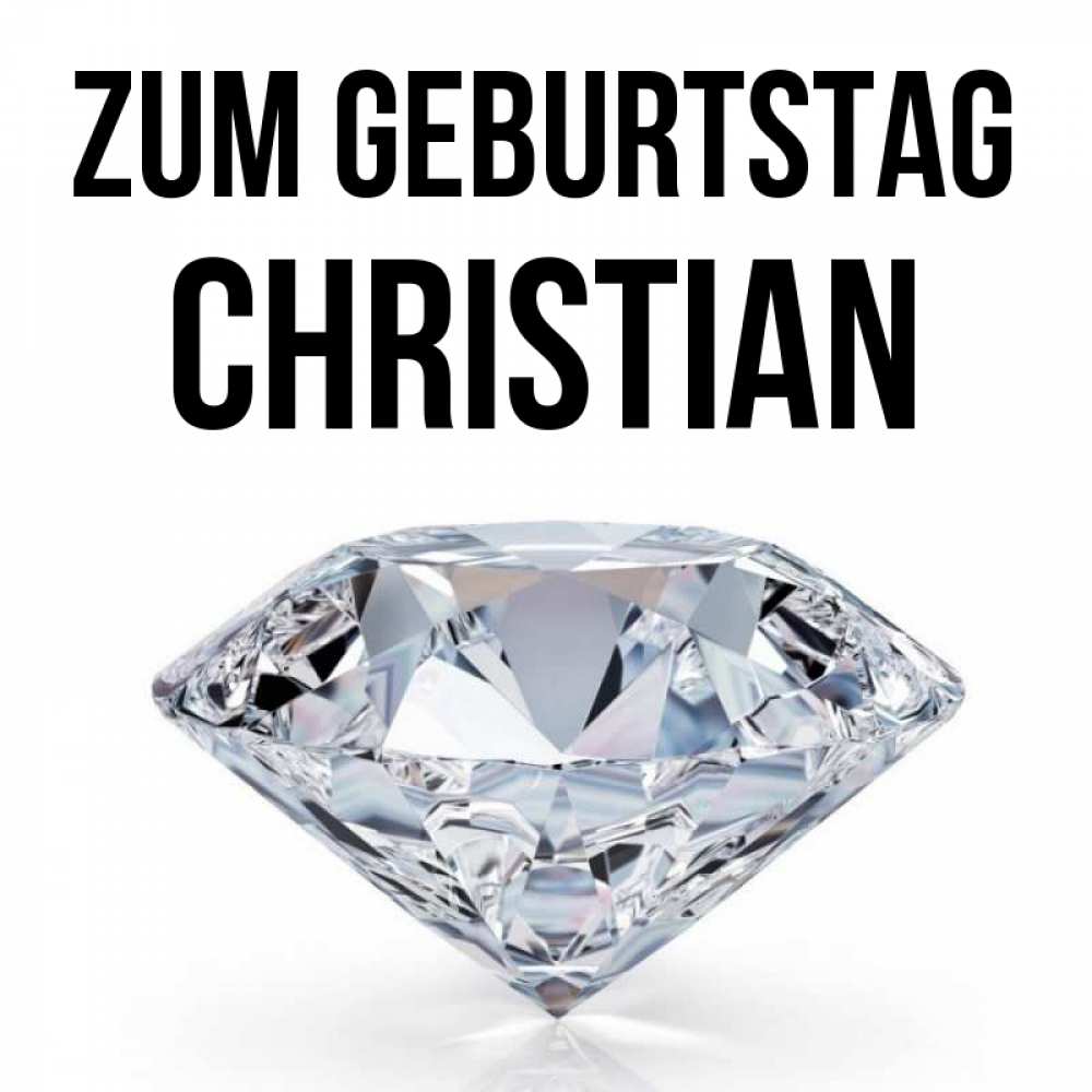 Открытка на каждый день с именем, Christian Zum Geburtstag к пожеланием быть богатым Прикольная открытка с пожеланием онлайн скачать бесплатно 