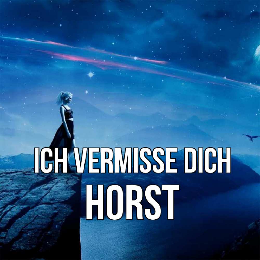 Открытка на каждый день с именем, Horst Ich vermisse dich одна Прикольная открытка с пожеланием онлайн скачать бесплатно 