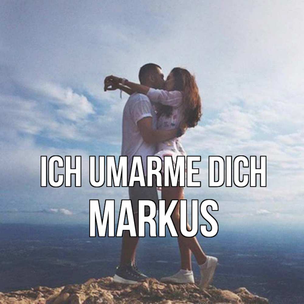 Открытка на каждый день с именем, Markus Ich umarme dich Морской пейзаж Прикольная открытка с пожеланием онлайн скачать бесплатно 