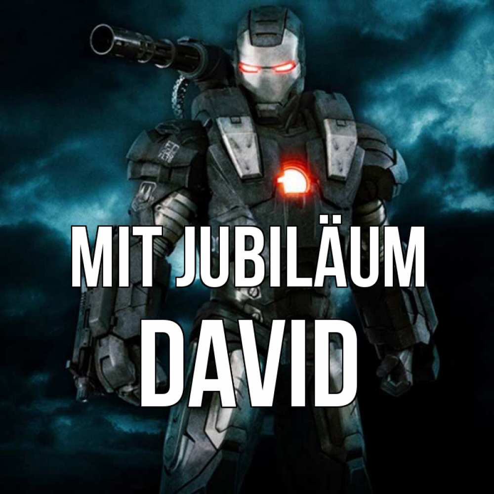 Открытка на каждый день с именем, David Mit Jubiläum марвел супергерой в новом костюме Прикольная открытка с пожеланием онлайн скачать бесплатно 