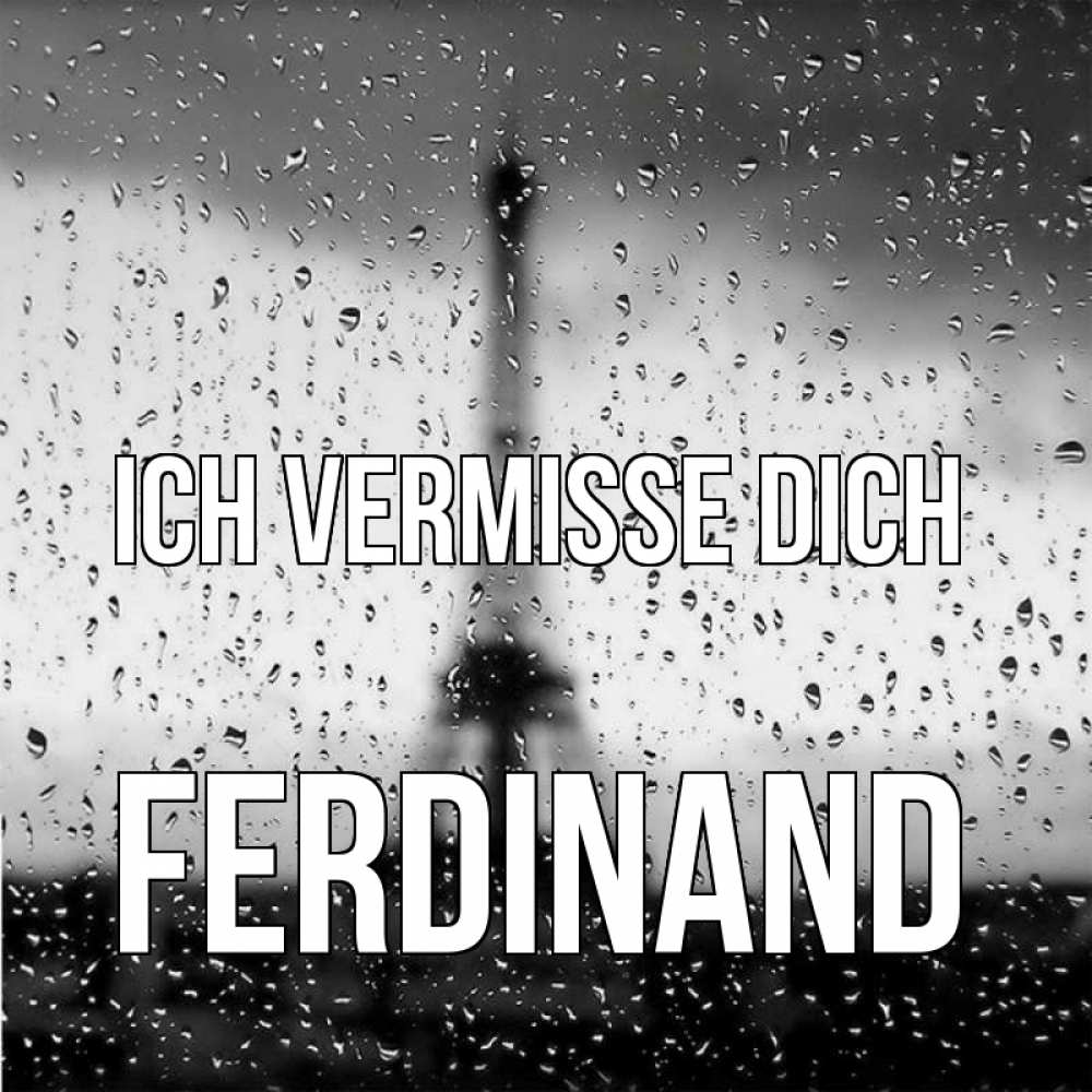 Открытка на каждый день с именем, Ferdinand Ich vermisse dich башня Прикольная открытка с пожеланием онлайн скачать бесплатно 