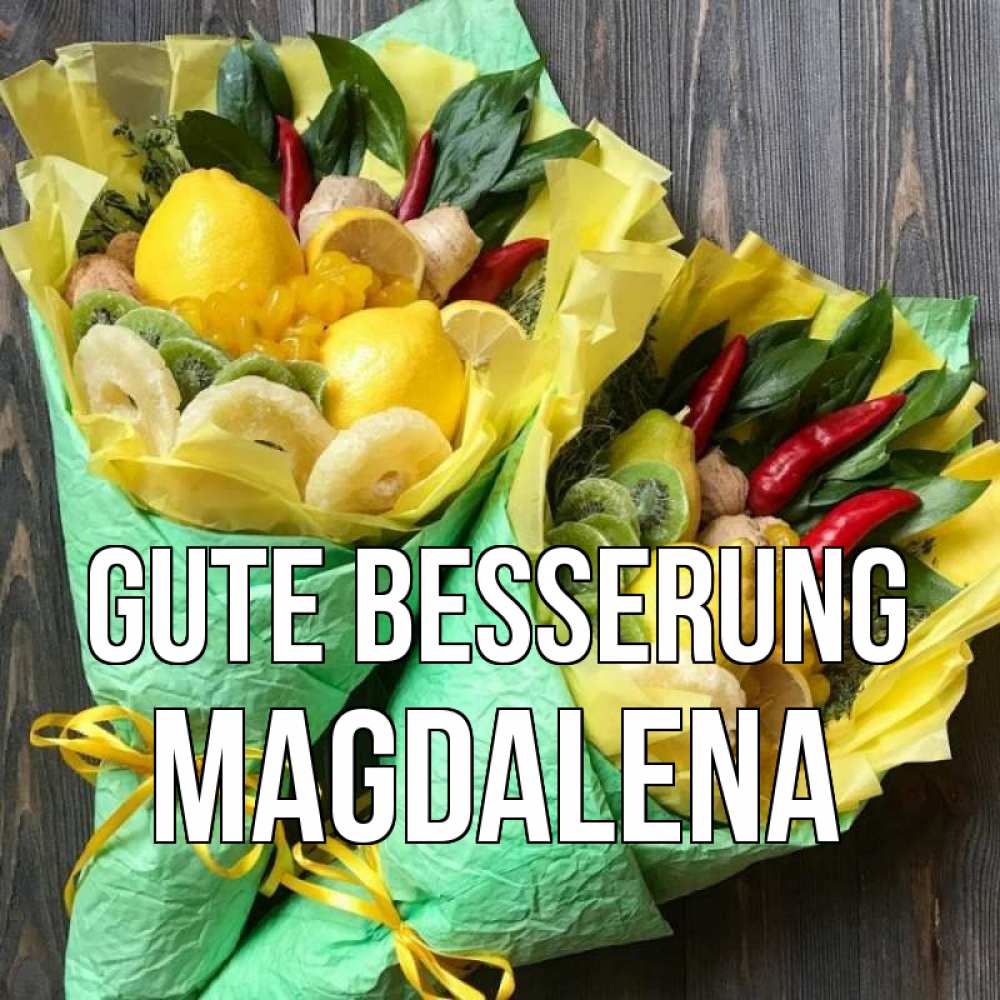 Открытка на каждый день с именем, Magdalena Gute Besserung для скорейшего выздоровления Прикольная открытка с пожеланием онлайн скачать бесплатно 