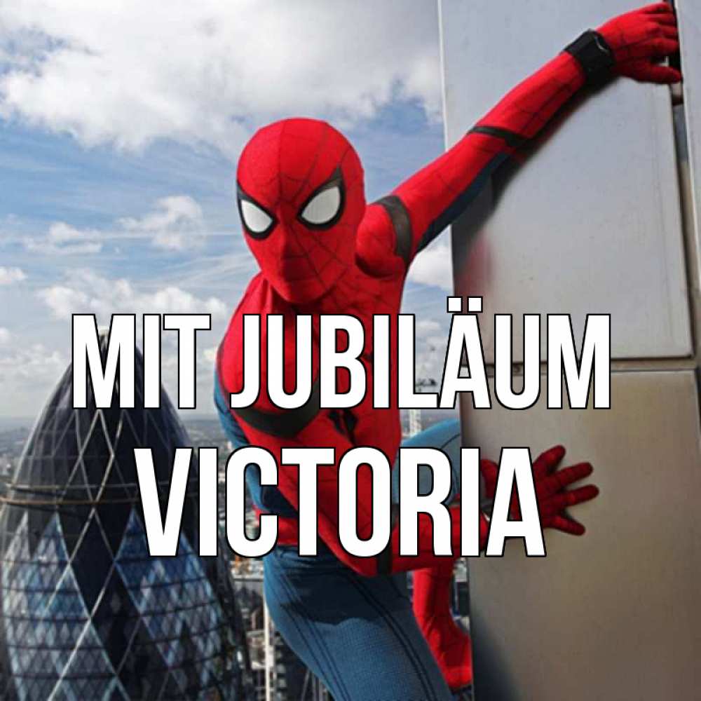 Открытка на каждый день с именем, Victoria Mit Jubiläum Марвел Прикольная открытка с пожеланием онлайн скачать бесплатно 