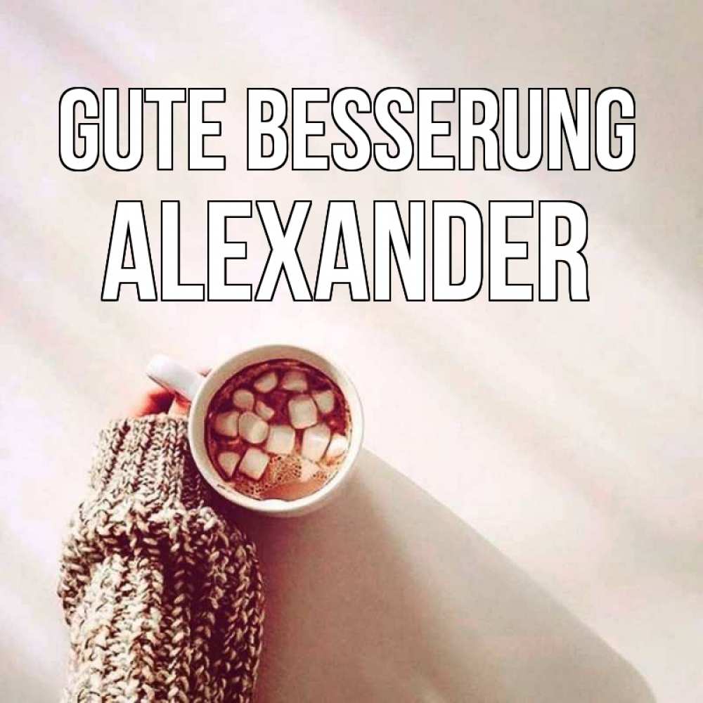 Открытка на каждый день с именем, Alexander Gute Besserung рука в свитре Прикольная открытка с пожеланием онлайн скачать бесплатно 