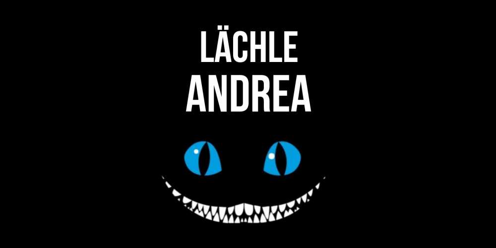 Открытка на каждый день с именем, Andrea Lächle кот улыбается Прикольная открытка с пожеланием онлайн скачать бесплатно 