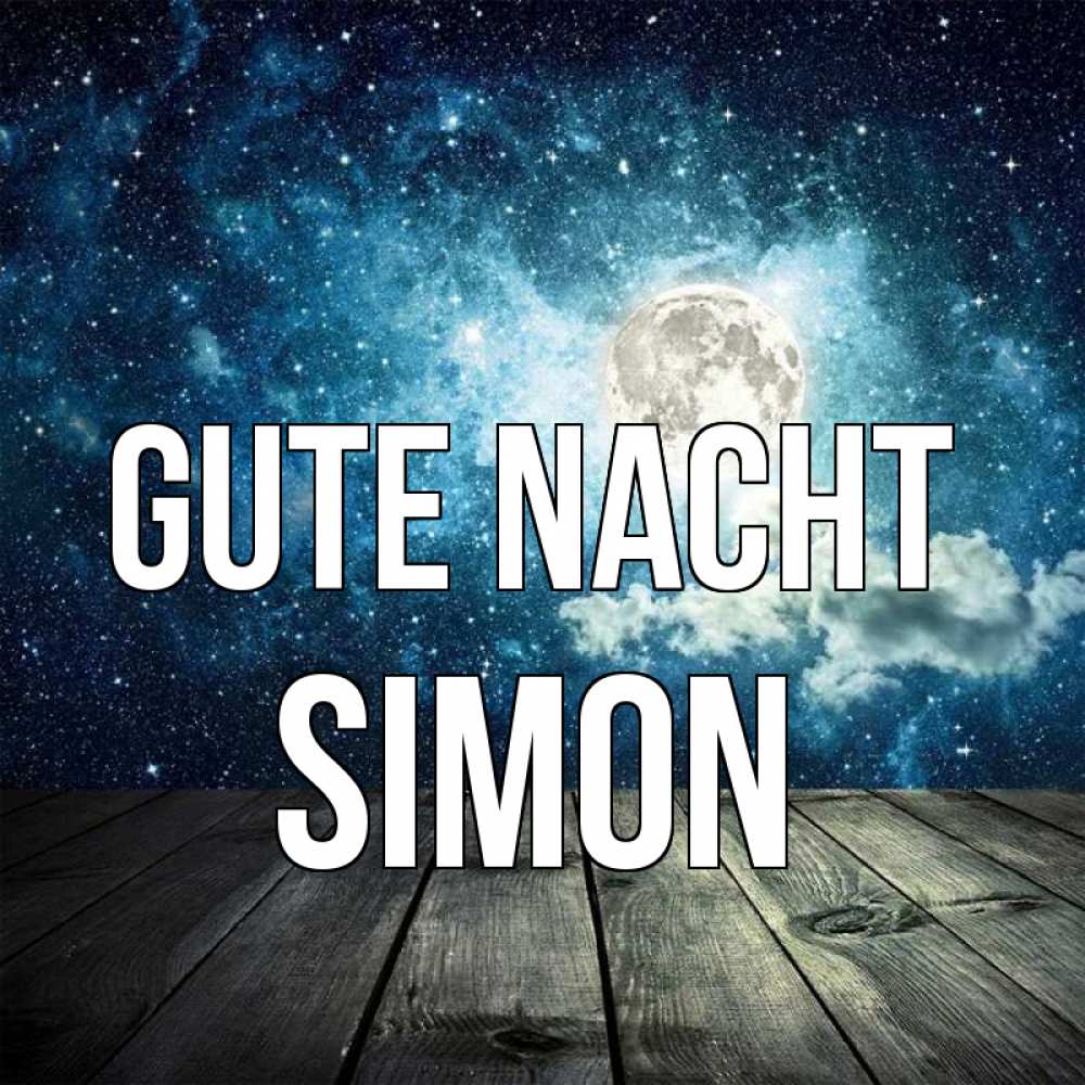Открытка на каждый день с именем, Simon Gute Nacht луна Прикольная открытка с пожеланием онлайн скачать бесплатно 