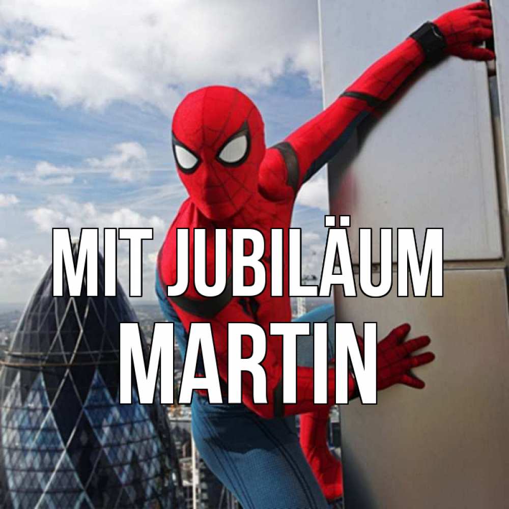 Открытка на каждый день с именем, Martin Mit Jubiläum Марвел Прикольная открытка с пожеланием онлайн скачать бесплатно 