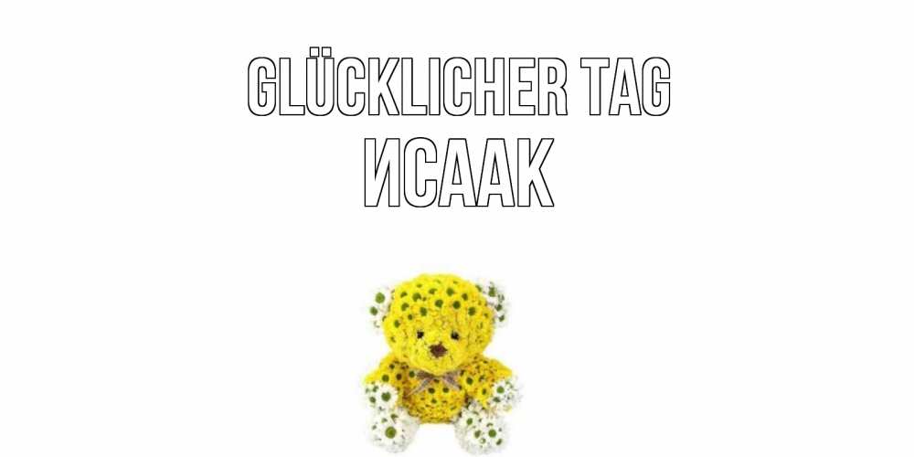 Картинка Glücklicher Tag, Исаак