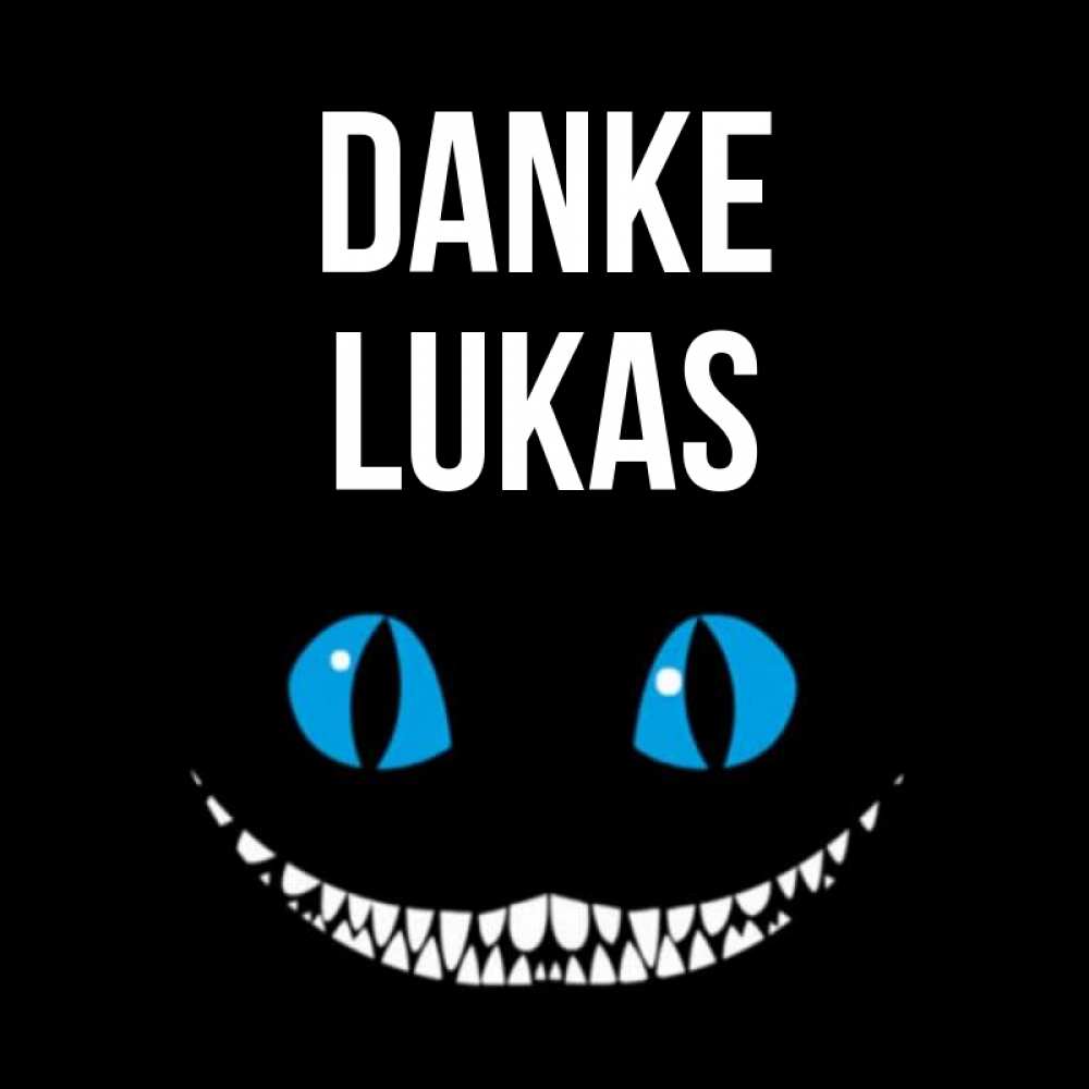 Открытка на каждый день с именем, Lukas Danke благодарю от чеширика Прикольная открытка с пожеланием онлайн скачать бесплатно 
