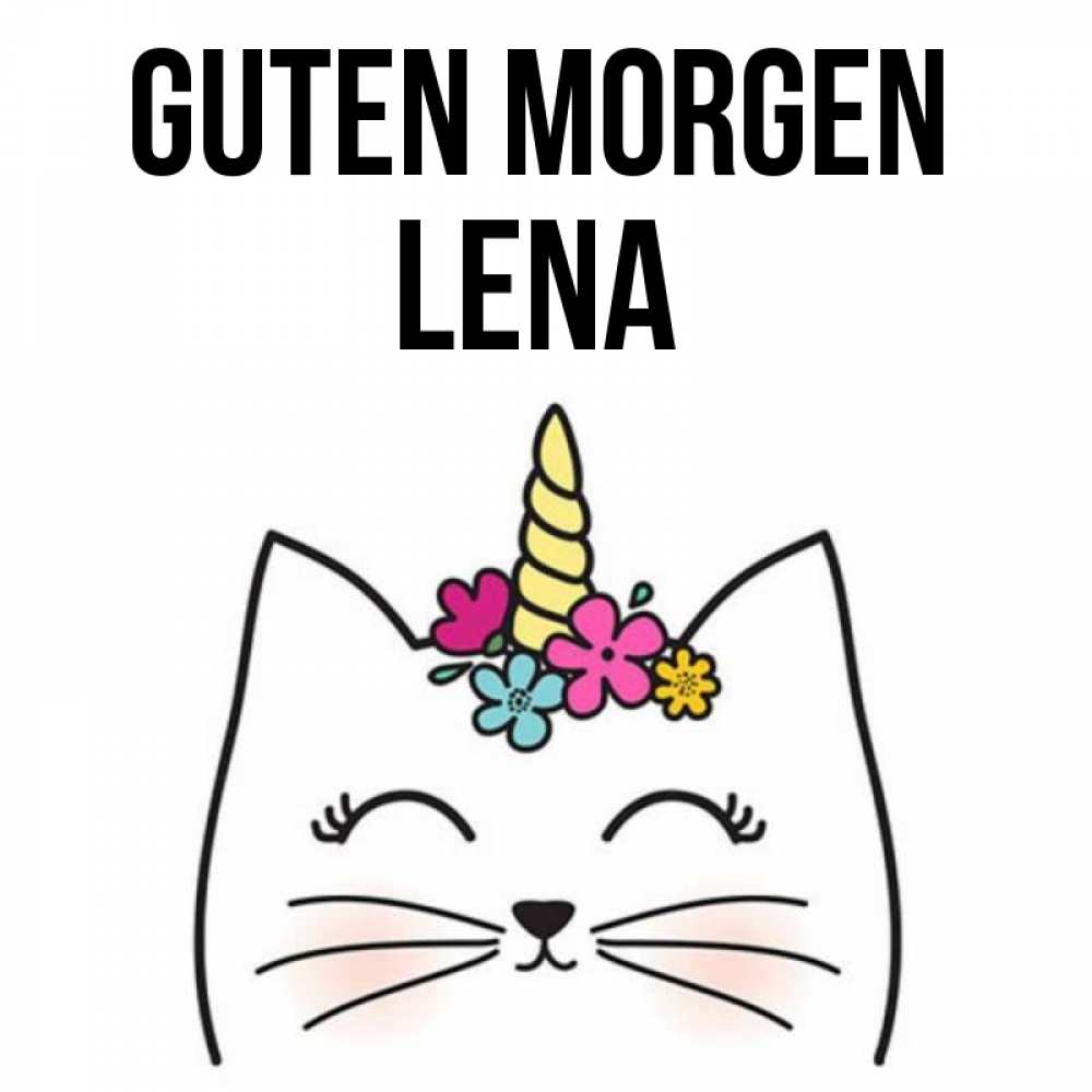 Открытка на каждый день с именем, Lena Guten Morgen утречко Прикольная открытка с пожеланием онлайн скачать бесплатно 