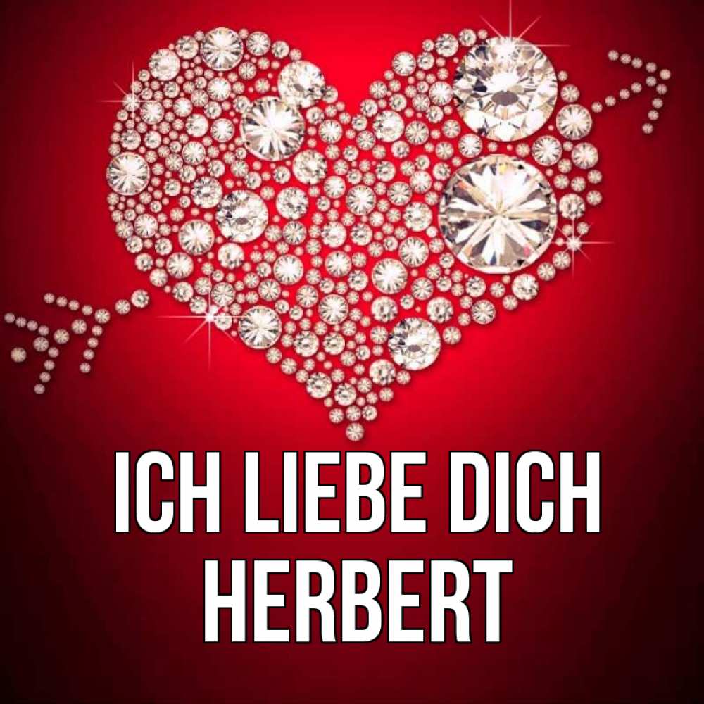 Открытка на каждый день с именем, Herbert Ich liebe dich стрела купидона Прикольная открытка с пожеланием онлайн скачать бесплатно 