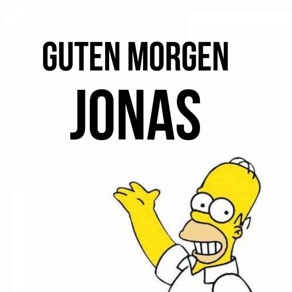 Открытка на каждый день с именем, Jonas Guten Morgen открытки с пожеланиями Прикольная открытка с пожеланием онлайн скачать бесплатно 