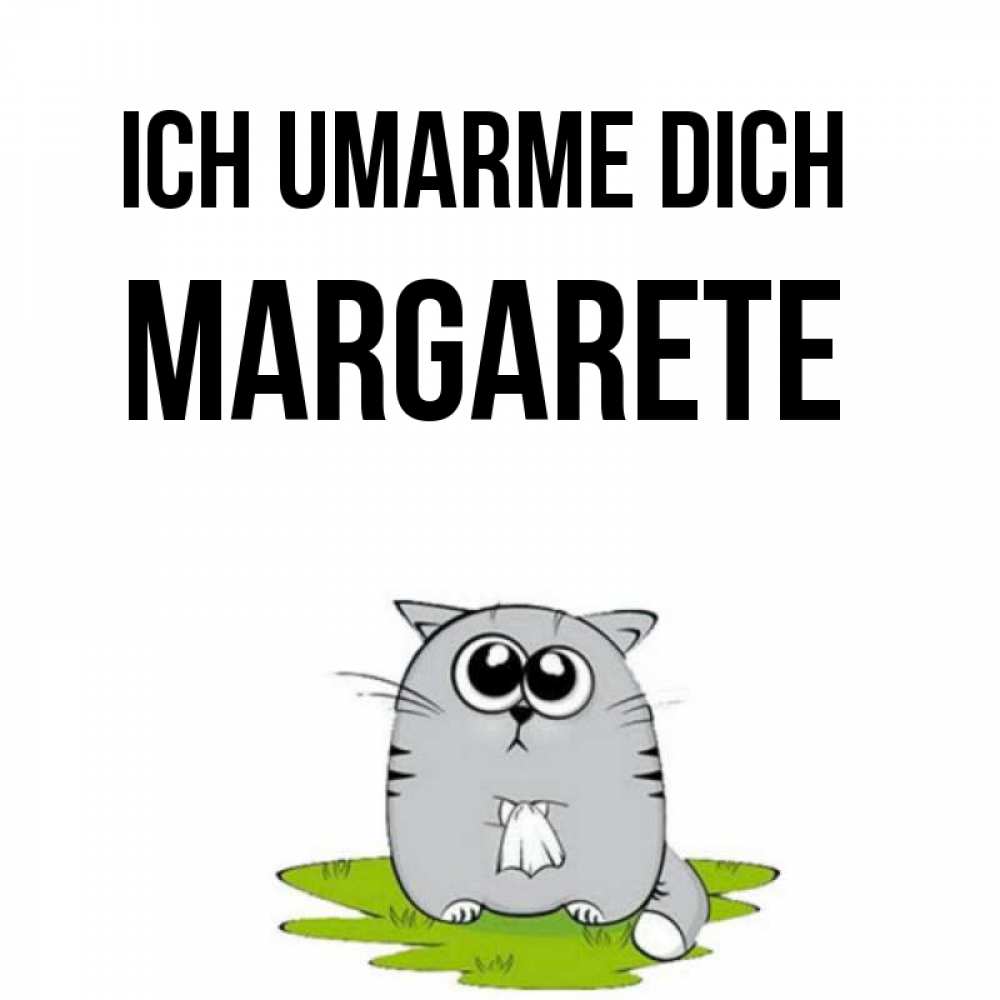 Открытка на каждый день с именем, Margarete Ich umarme dich котик теребит платочек сидя на травке Прикольная открытка с пожеланием онлайн скачать бесплатно 