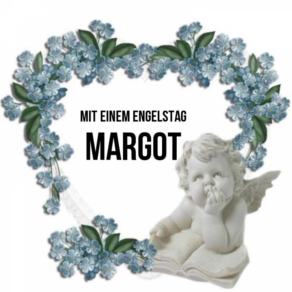 Открытка на каждый день с именем, Margot Mit einem Engelstag голубые цветы и мраморный ангел Прикольная открытка с пожеланием онлайн скачать бесплатно 