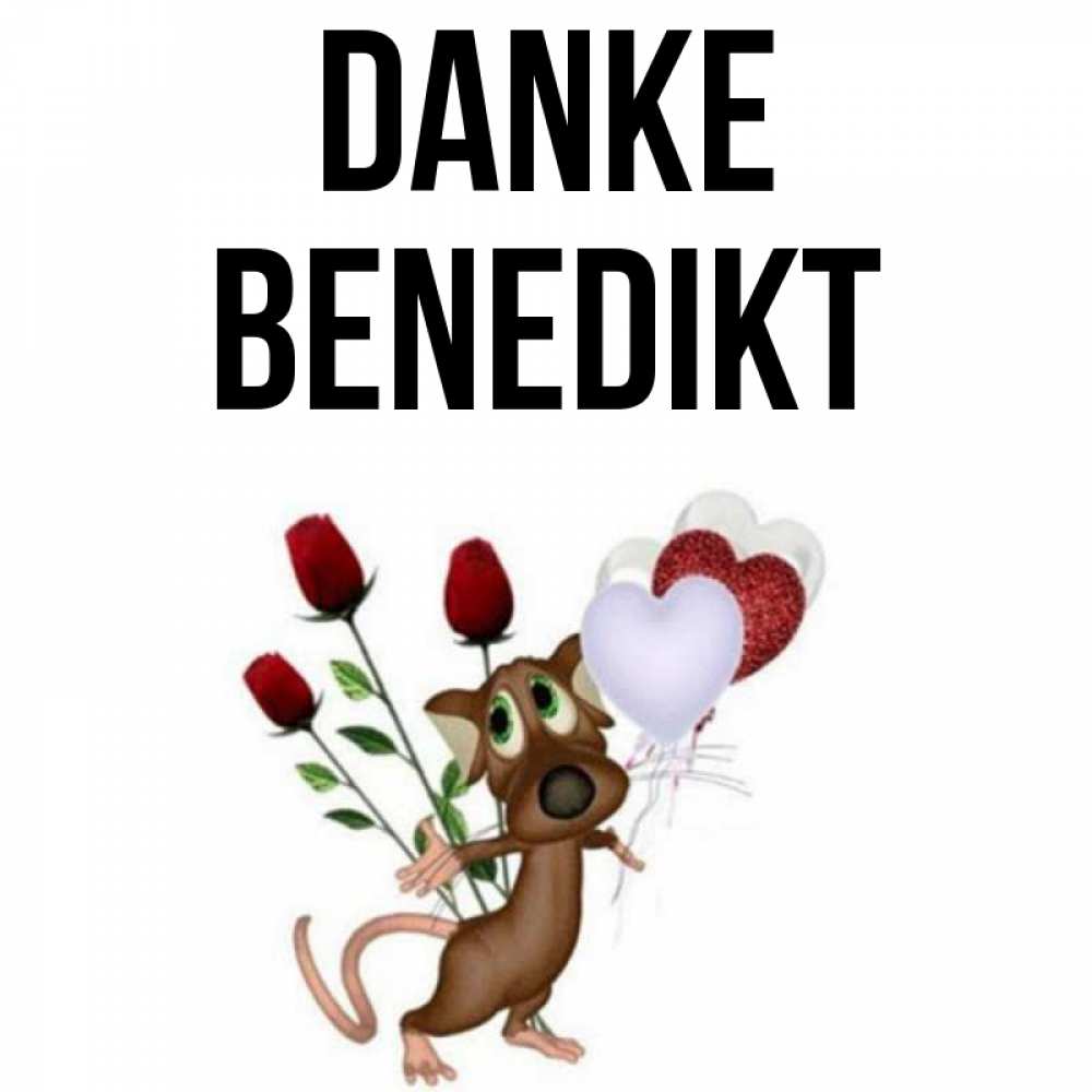 Открытка на каждый день с именем, Benedikt Danke песик с шариками в форме сердец Прикольная открытка с пожеланием онлайн скачать бесплатно 