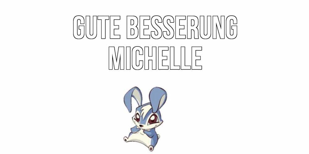 Открытка на каждый день с именем, Michelle Gute Besserung серый заяц на открытке про выздоравление Прикольная открытка с пожеланием онлайн скачать бесплатно 