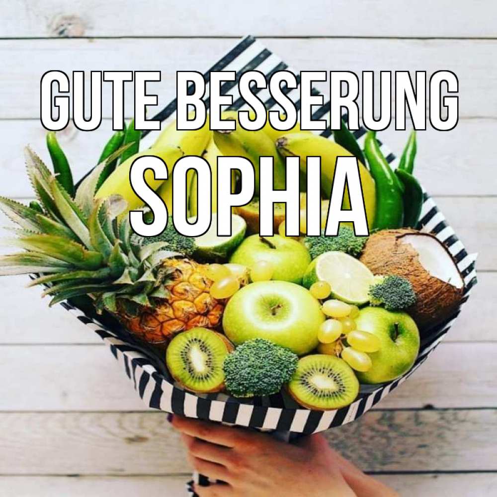 Открытка на каждый день с именем, Sophia Gute Besserung киви ананас кокос и бананы Прикольная открытка с пожеланием онлайн скачать бесплатно 