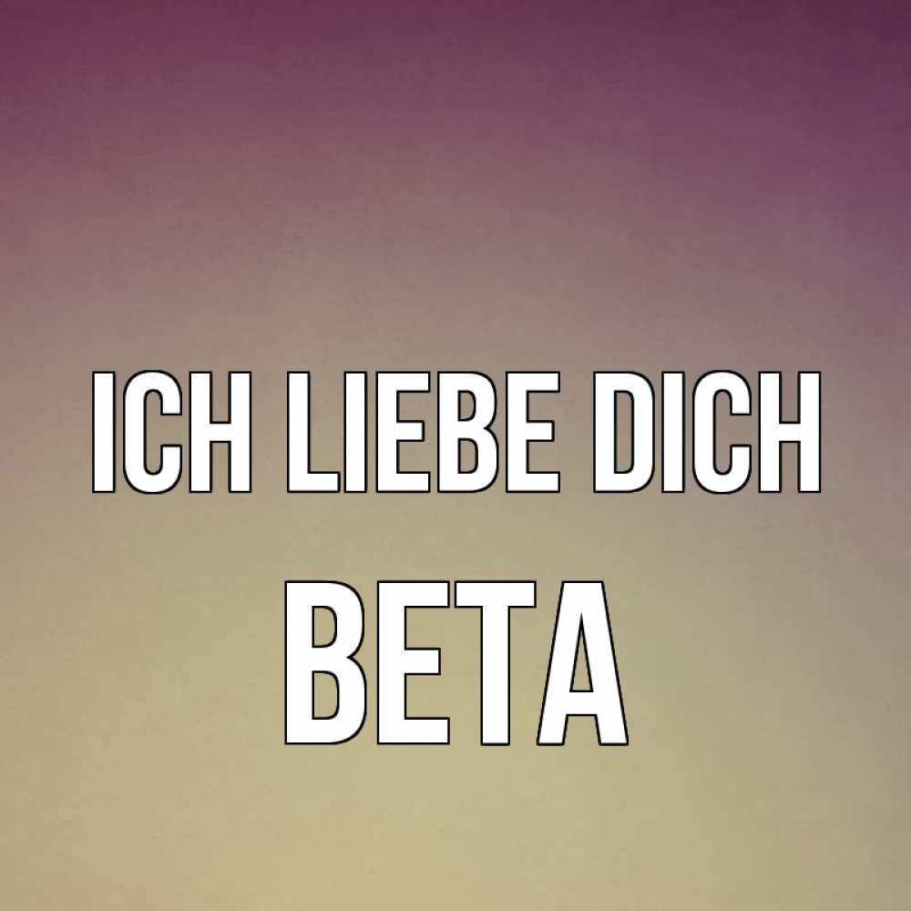 Открытка на каждый день с именем, Вета Ich liebe dich для любимой Прикольная открытка с пожеланием онлайн скачать бесплатно 