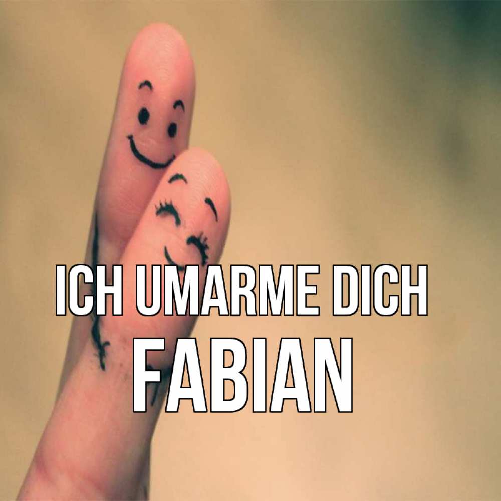 Открытка на каждый день с именем, Fabian Ich umarme dich рисунок на пальцах Прикольная открытка с пожеланием онлайн скачать бесплатно 