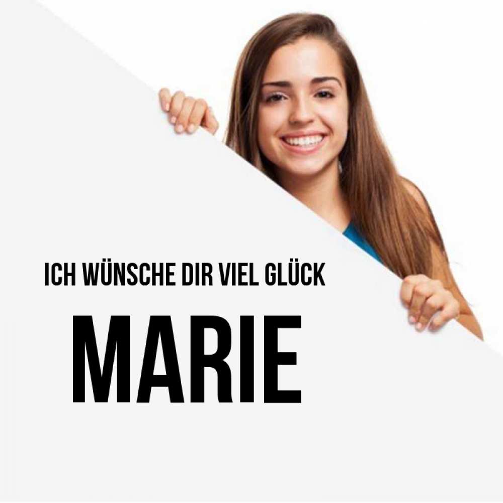 Открытка на каждый день с именем, Marie Ich wünsche dir viel Glück пусть тебе сегодня повезет Прикольная открытка с пожеланием онлайн скачать бесплатно 
