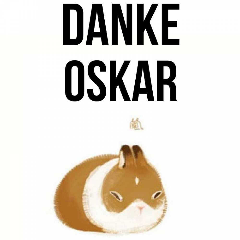 Открытка на каждый день с именем, Oskar Danke коричнево белый домашний питомец Прикольная открытка с пожеланием онлайн скачать бесплатно 
