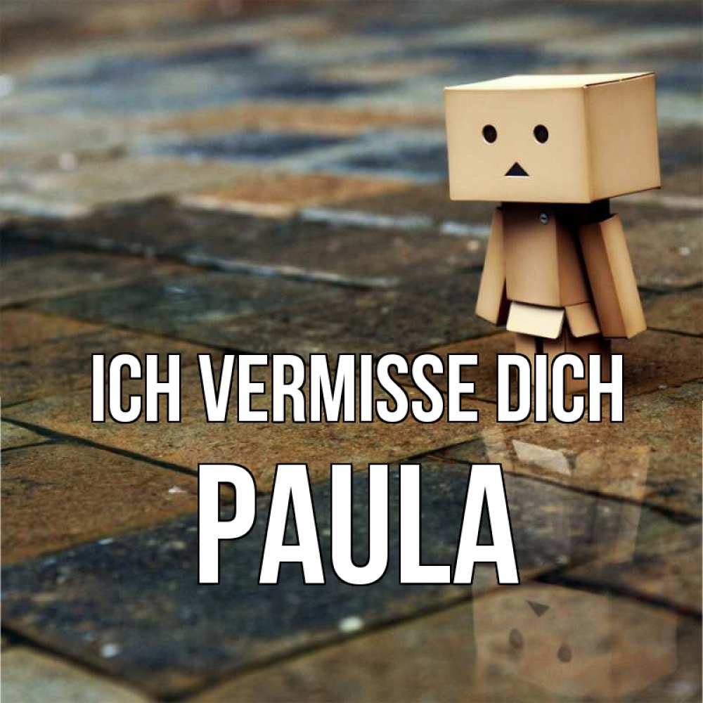 Открытка на каждый день с именем, Paula Ich vermisse dich куколка из картона в стиле майнкрафт Прикольная открытка с пожеланием онлайн скачать бесплатно 