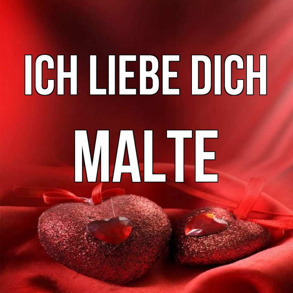 Открытка на каждый день с именем, Malte Ich liebe dich с лентами Прикольная открытка с пожеланием онлайн скачать бесплатно 