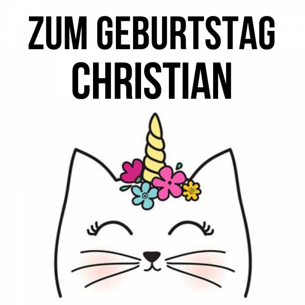 Открытка на каждый день с именем, Christian Zum Geburtstag милый кот с одним рожком Прикольная открытка с пожеланием онлайн скачать бесплатно 