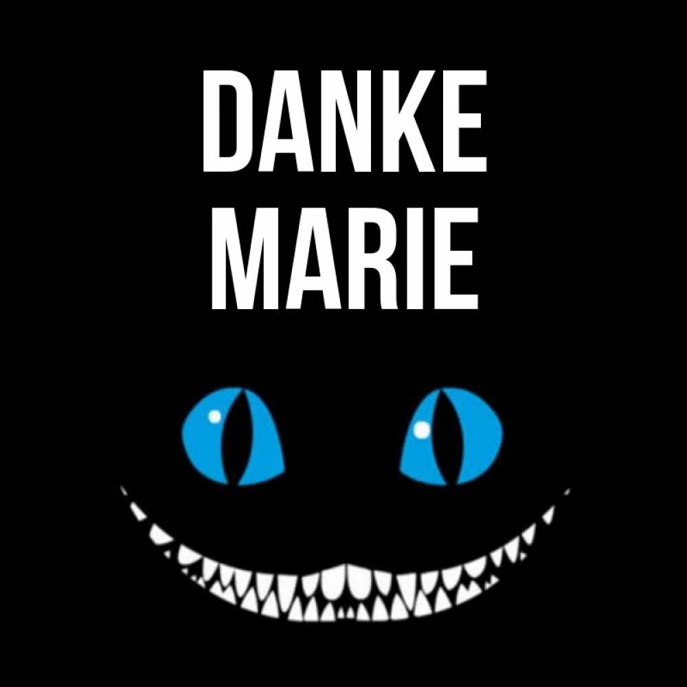 Открытка на каждый день с именем, Marie Danke благодарю от чеширика Прикольная открытка с пожеланием онлайн скачать бесплатно 