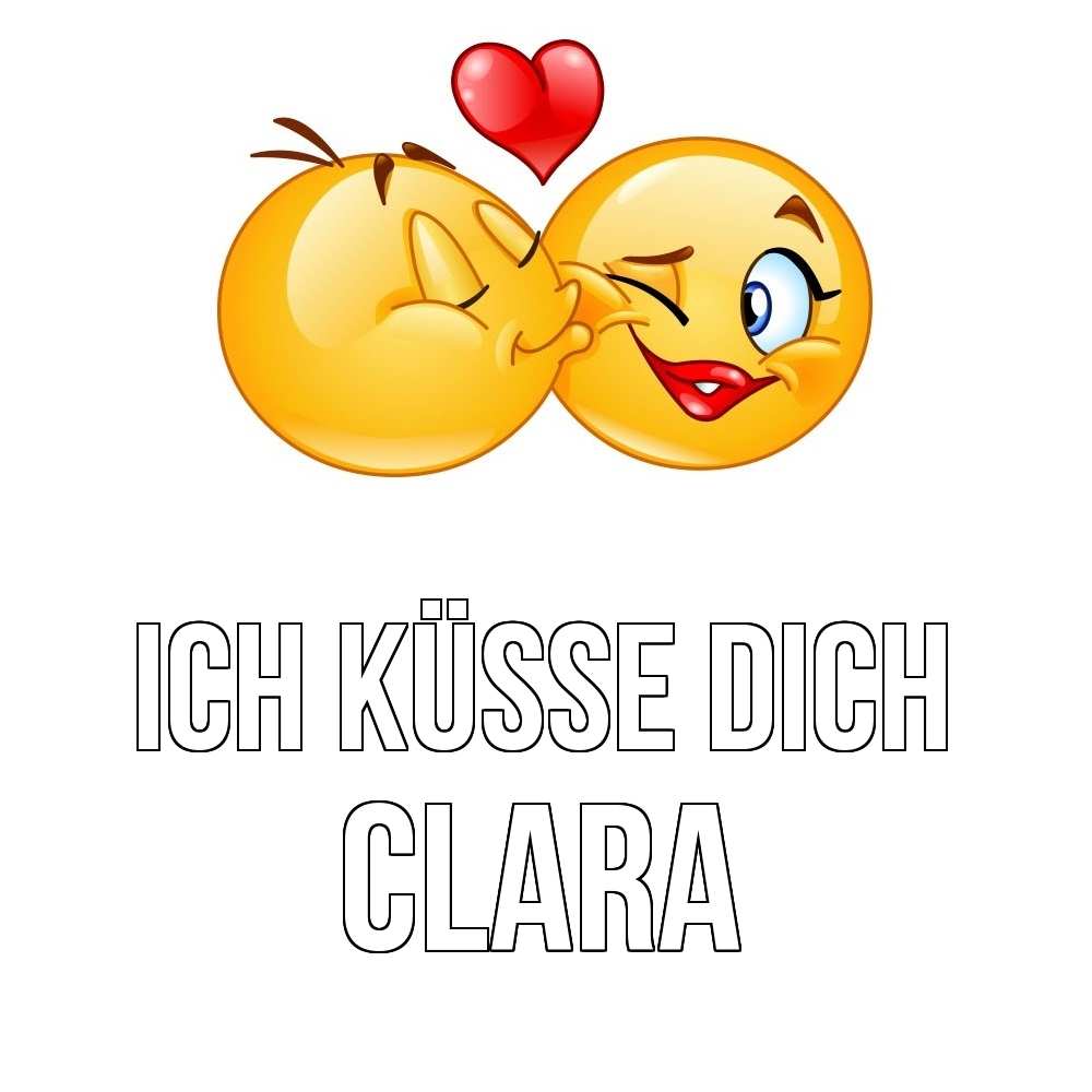 Открытка на каждый день с именем, Clara Ich küsse dich губы и белые зубы Прикольная открытка с пожеланием онлайн скачать бесплатно 