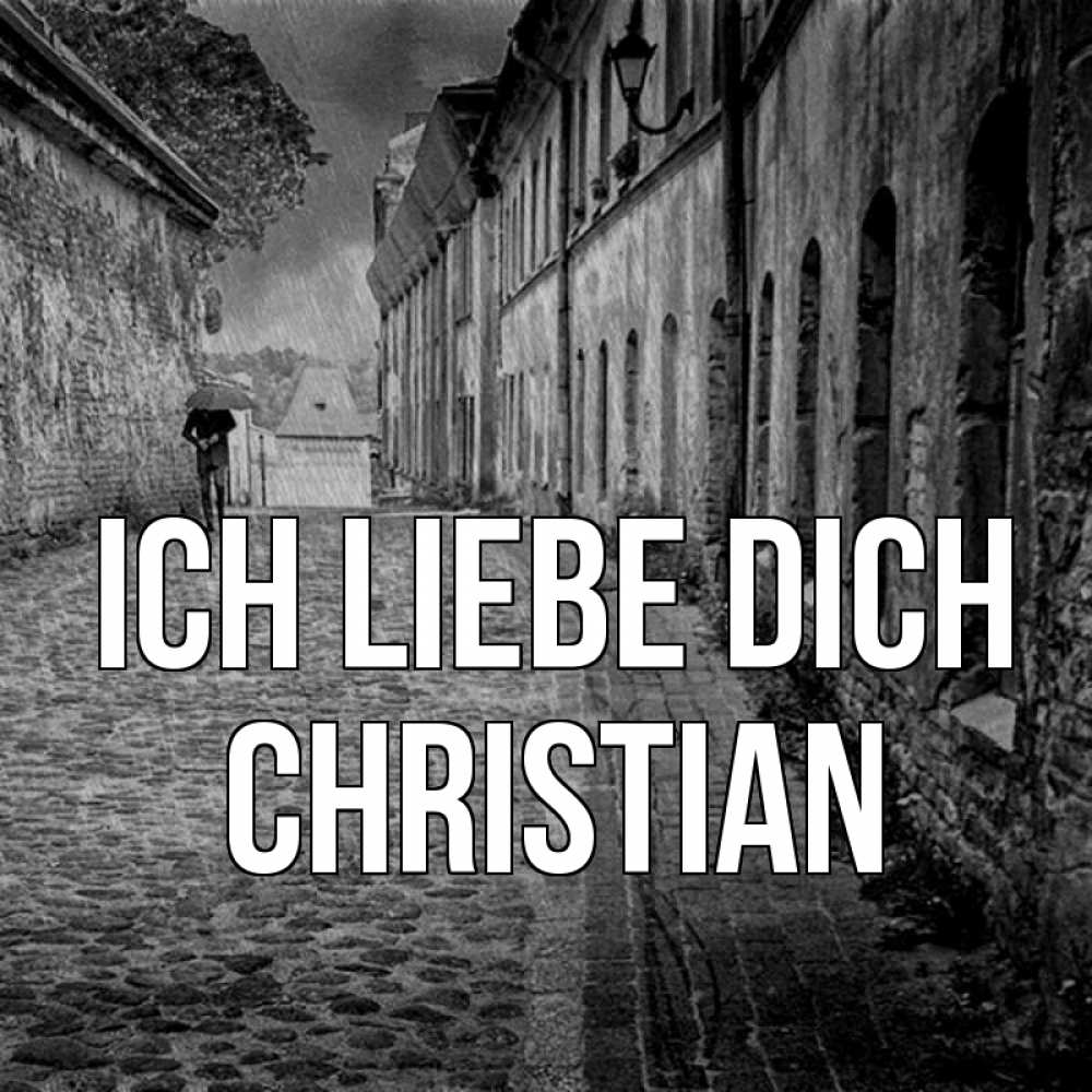 Открытка на каждый день с именем, Christian Ich liebe dich зонт Прикольная открытка с пожеланием онлайн скачать бесплатно 