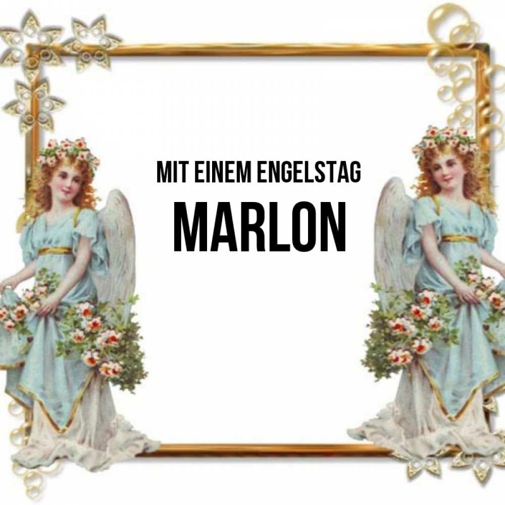 Открытка на каждый день с именем, Marlon Mit einem Engelstag рамочка из золота и ангелы Прикольная открытка с пожеланием онлайн скачать бесплатно 