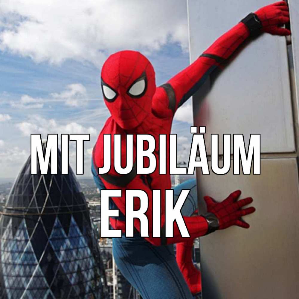 Открытка на каждый день с именем, Erik Mit Jubiläum Марвел Прикольная открытка с пожеланием онлайн скачать бесплатно 