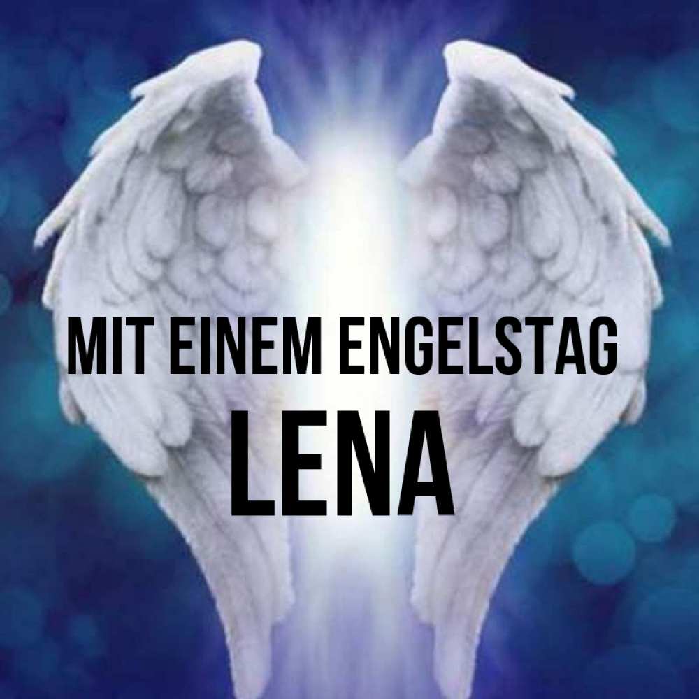Открытка на каждый день с именем, Lena Mit einem Engelstag синий фон и крылышки Прикольная открытка с пожеланием онлайн скачать бесплатно 