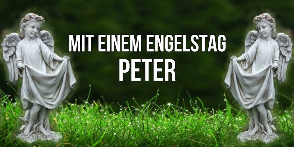 Открытка на каждый день с именем, Peter Mit einem Engelstag небо, ангел, девушка Прикольная открытка с пожеланием онлайн скачать бесплатно 