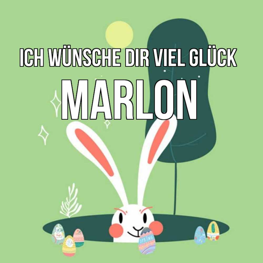 Открытка на каждый день с именем, Marlon Ich wünsche dir viel Glück заяц Прикольная открытка с пожеланием онлайн скачать бесплатно 