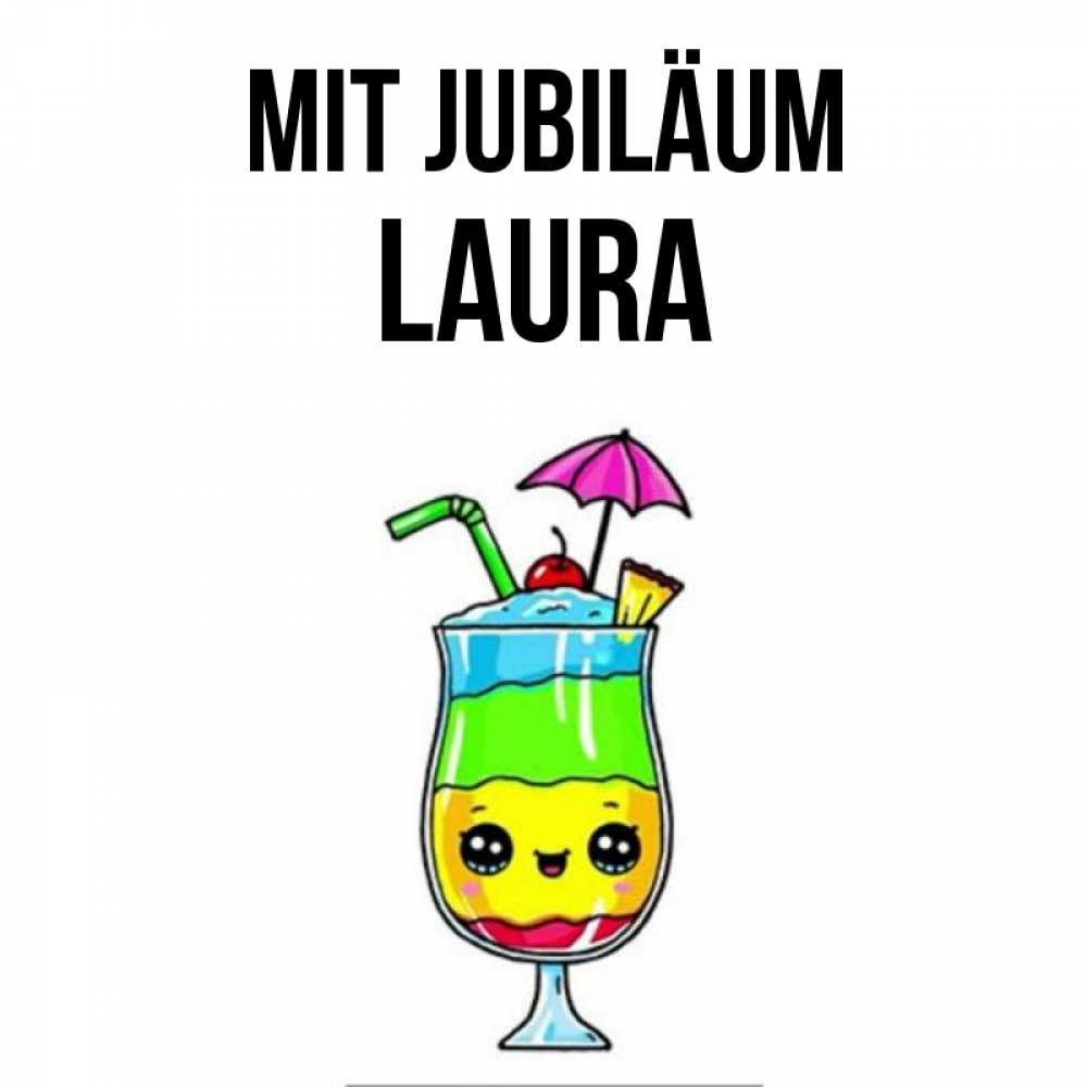 Открытка на каждый день с именем, Laura Mit Jubiläum с зонтиком Прикольная открытка с пожеланием онлайн скачать бесплатно 