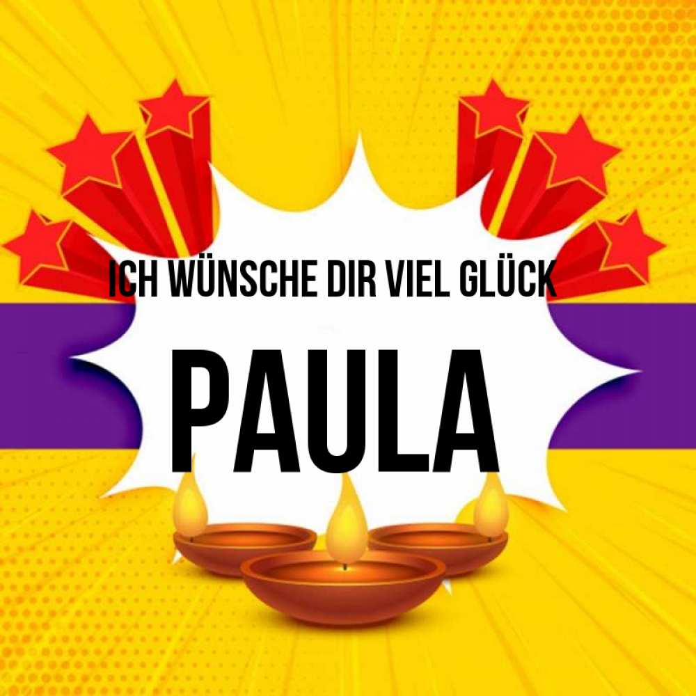 Открытка на каждый день с именем, Paula Ich wünsche dir viel Glück векторное изображение Прикольная открытка с пожеланием онлайн скачать бесплатно 