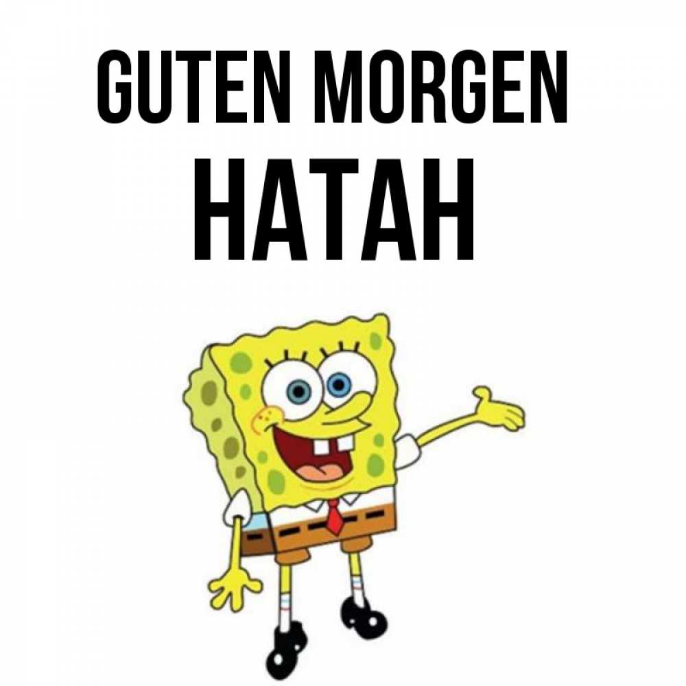 Открытка на каждый день с именем, Натан Guten Morgen губка боб улыбается Прикольная открытка с пожеланием онлайн скачать бесплатно 