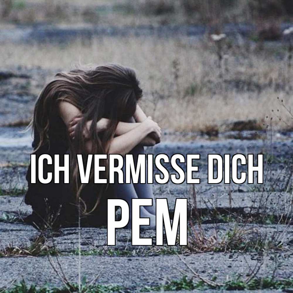 Открытка на каждый день с именем, Рем Ich vermisse dich мне скучно очень Прикольная открытка с пожеланием онлайн скачать бесплатно 